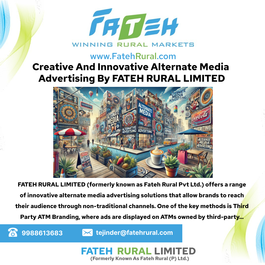 Creative and Innovative Alternate Media Advertising by Fateh Rural Limited