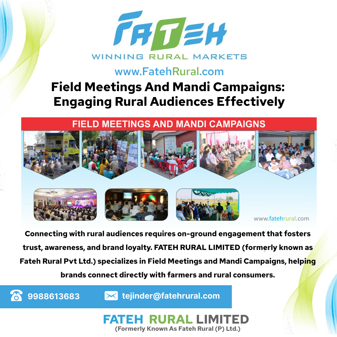 Field Meetings and Mandi Campaigns - Fateh Rural Limited